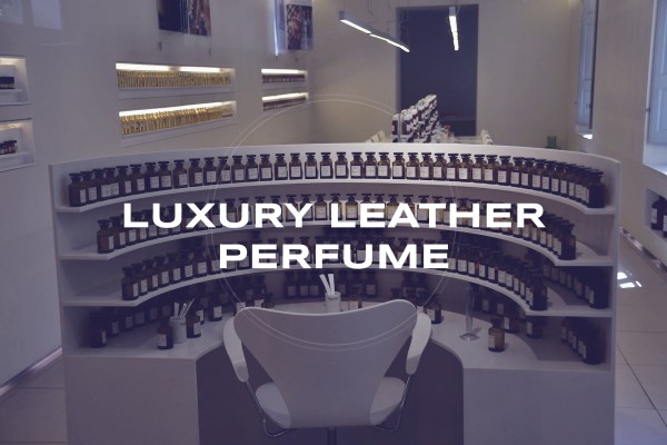 luxury leather perfume