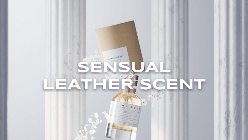 sensual leather scent