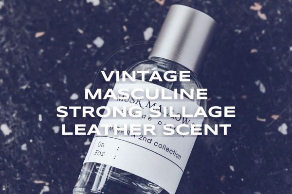 vintage masculine strong sillage leather scent